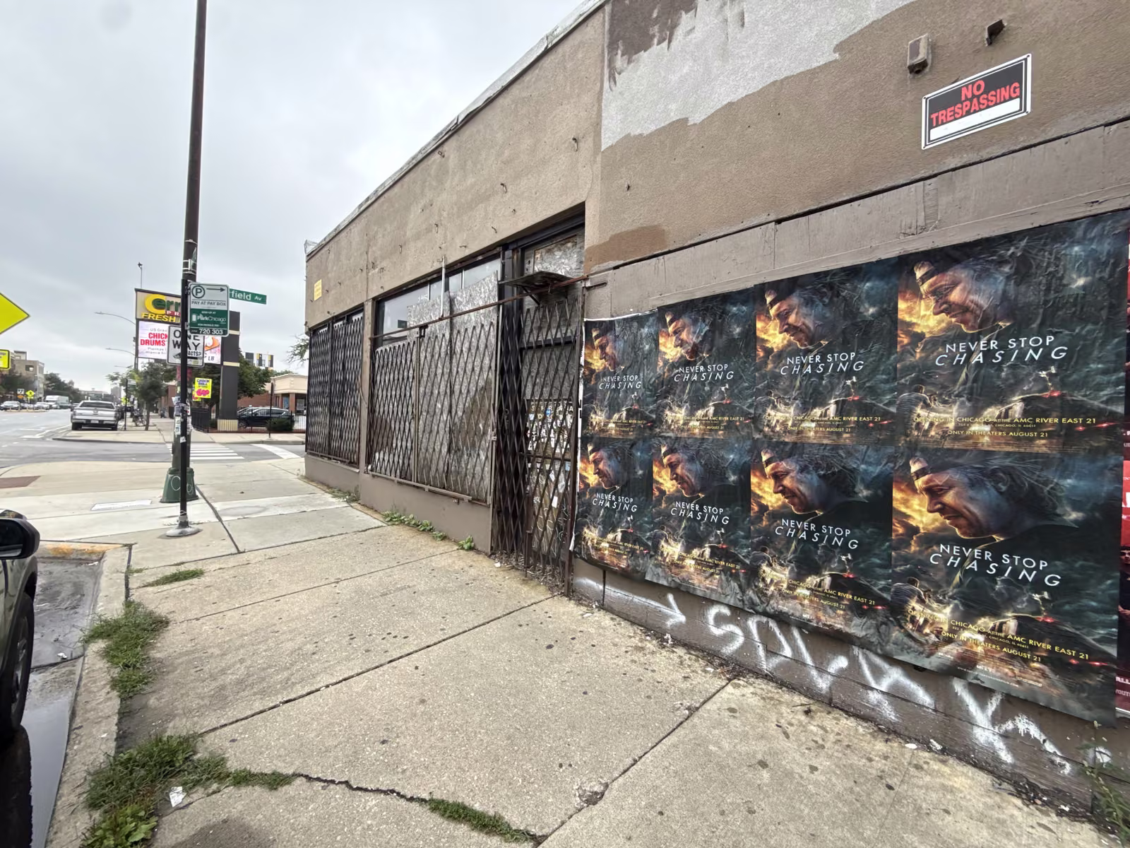Never Stop Chasing wild posting at 2736 W North Ave, Humboldt Park, Chicago